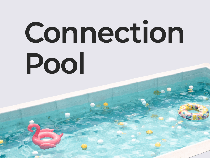 Connection Pool / DB 커넥션 관리
